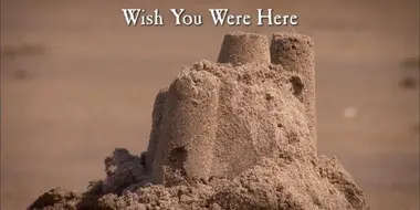 Wish You Were Here