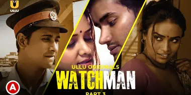 Watchman - (Part 3)