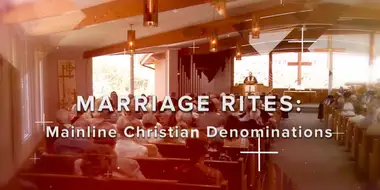 Marriage Rites in Mainline Christian Churches