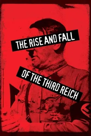 The Rise and Fall of the Third Reich