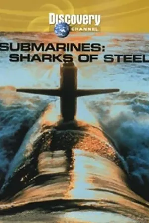 Submarines: Sharks of Steel