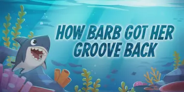 How Barb Got Her Groove Back