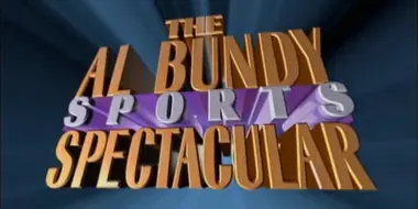 The Al Bundy Sports Spectacular