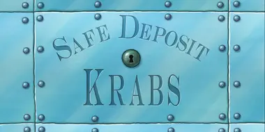 Safe Deposit Krabs