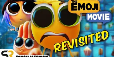 The Emoji Movie Pitch Meeting - Revisited!