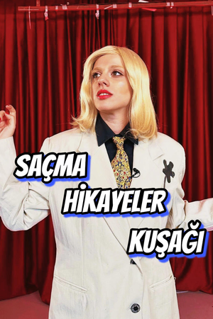 Saçma Hikayeler Kuşağı