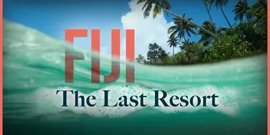 The Last Resort - Fiji