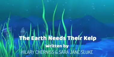 The Earth Needs Their Kelp