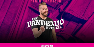 Heath Harmison: The Pandemic Special