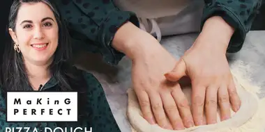 Claire Tries To Make the Perfect Pizza Dough