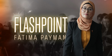 Flashpoint - Senator Fatima Payman