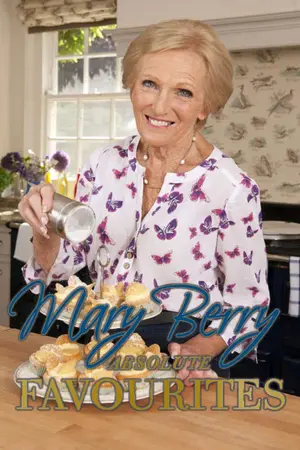 Mary Berry's Absolute Favourites