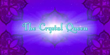 The Crystal Queen