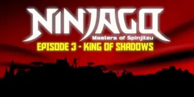 Pilot E3 : King of Shadows