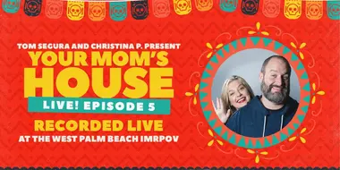 Your Mom's House LIVE Episode 5