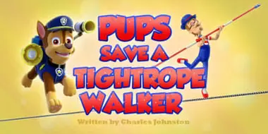 Pups Save a Tightrope Walker