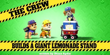 The Crew Builds a Giant Lemonade Stand