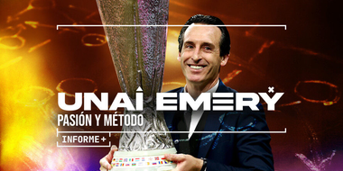 Unai Emery: pasión y método