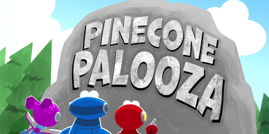 The Pinecone Palooza