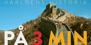 Världens Historia På 3 minuter-  6. - Kinesiska muren