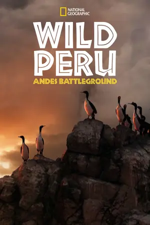 Wild Peru: Andes Battleground