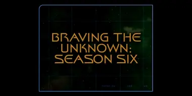 Braving The Unknown (Season 6)