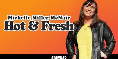 Michelle Miller-McNair: Hot & Fresh