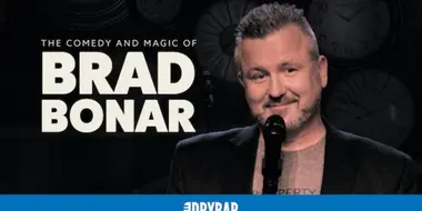Brad Bonar: The Comedy and Magic of Brad Bonar
