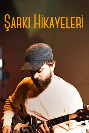 Şarkı Hikayeleri