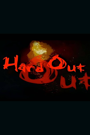 Hard Out