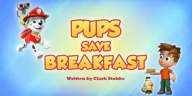 Pups Save Breakfast