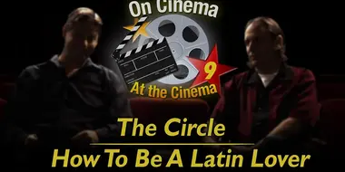 'The Circle' & 'How to Be a Latin Lover'