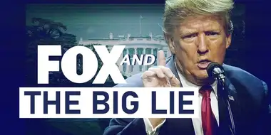 Fox and the Big Lie