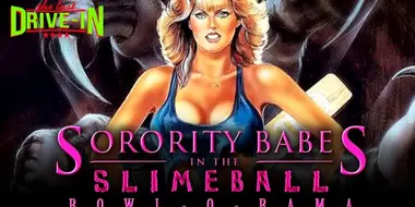 Sorority Babes in the Slimeball Bowl-O-Rama