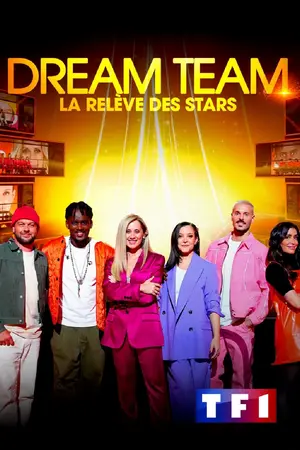 Dream Team : La relève des stars
