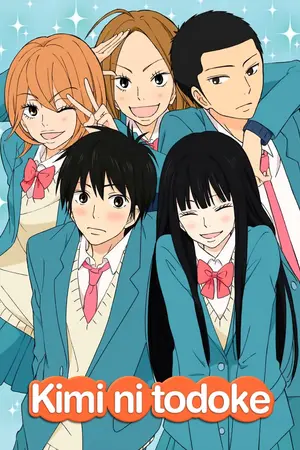 From Me to You: Kimi ni Todoke