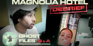 We Investigated The Magnolia Hotel • Ghost Files Debrief