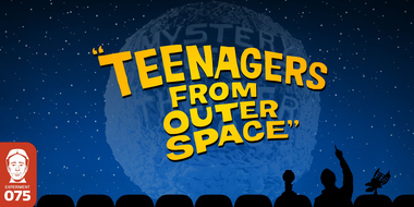 Teenagers from Outer Space