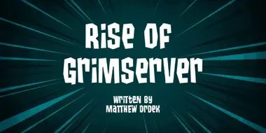 Rise of Grimserver