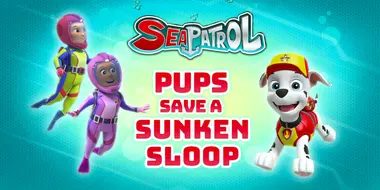 Sea Patrol: Pups Save a Sunken Sloop