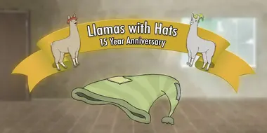 Llamas with Hats: 15 Year Anniversary