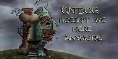 CatDog Doesn't Live Here Anymore