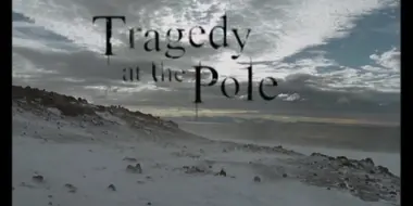 Tragedy at the Pole