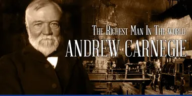 The Richest Man in the World: Andrew Carnegie