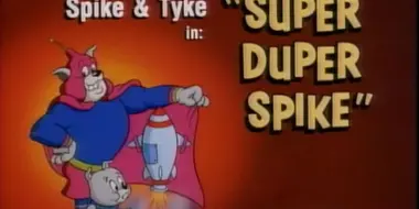 Super Duper Spike