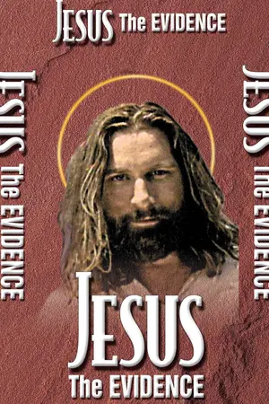 Jesus: The Evidence
