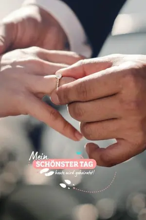 Mein schönster Tag – Heute wird geheiratet!