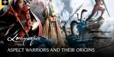 Aspect Warriors and their Origins