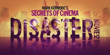 Mark Kermode's Disaster Movies