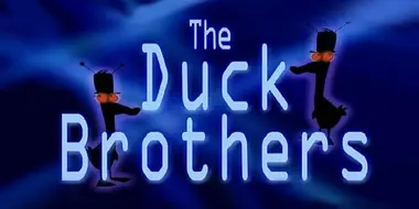 The Duck Brothers